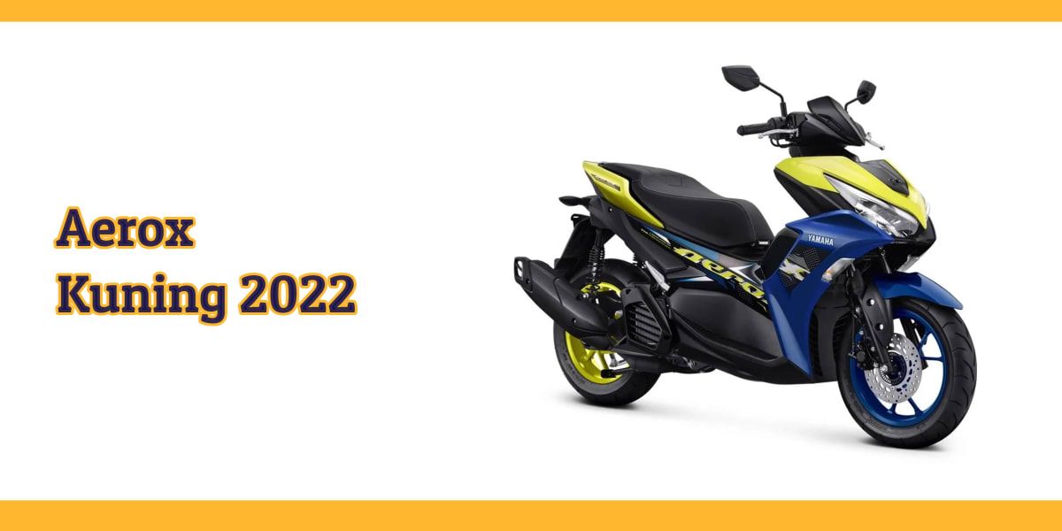 aerox kuning 2022